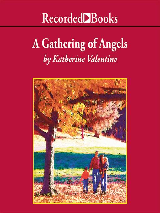 Title details for Gathering of Angels by Katherine Valentine - Wait list